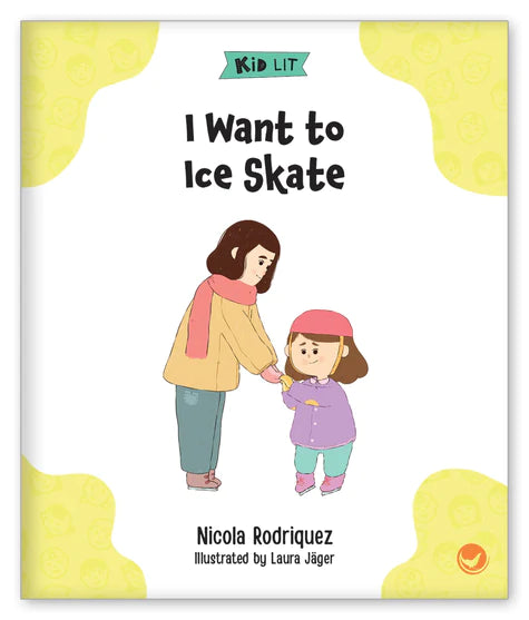 Kid Lit Level C(All About Me)I Want to Ice Skate