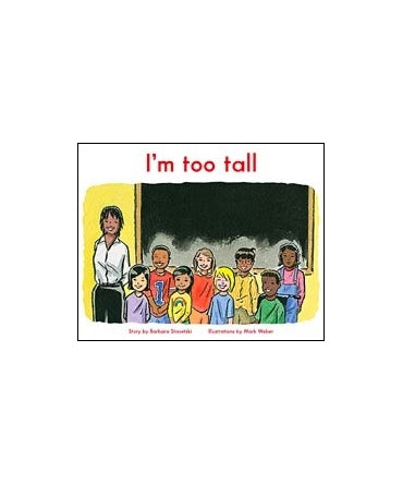 I'm too tall (L.13)
