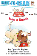 Puppy Mudge Has a Snack: Ready-to-Read Pre-Level 1