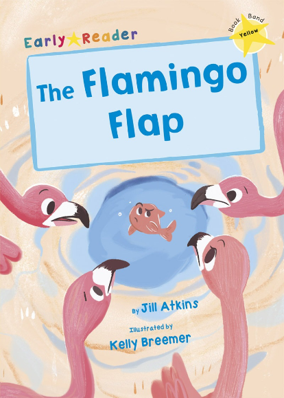 Maverick Yellow (Band 3): The Flamingo Flap