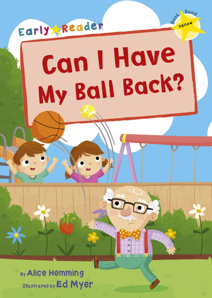 Maverick Yellow (Band 3): Can I Have My Ball Back?