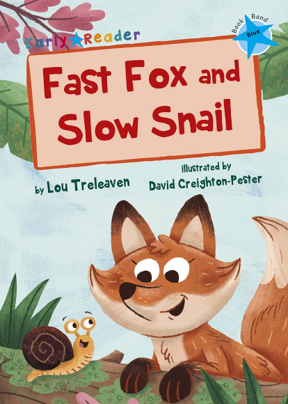 Maverick Blue (Band 4): Fast Fox and Slow Snail