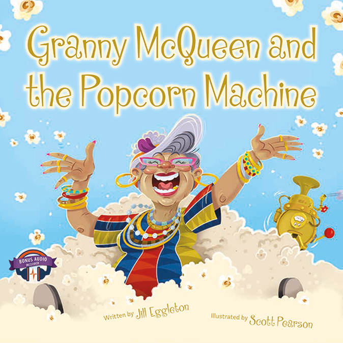 Granny McQueen and the Popcorn Machine - Jille Books