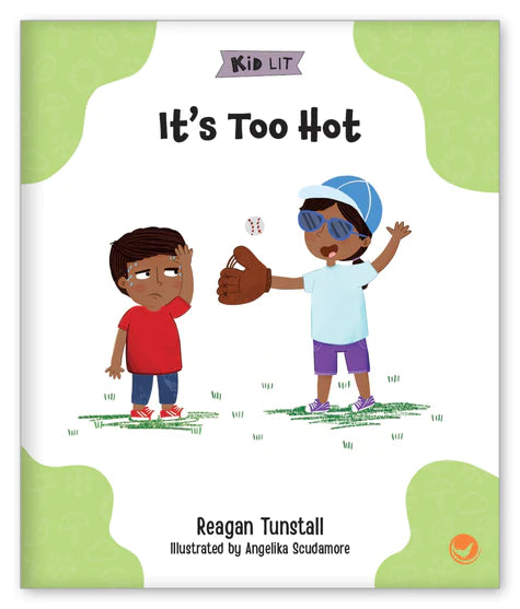 Kid Lit Level D(Weather)It's Too Hot
