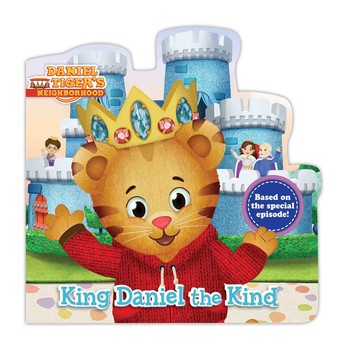 King Daniel the Kind (Daniel Tiger’s Neighborhood)