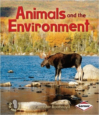 First Step:Animals and the Environment