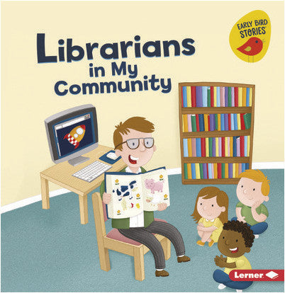 Early Birds Stories:Librarian in My Community