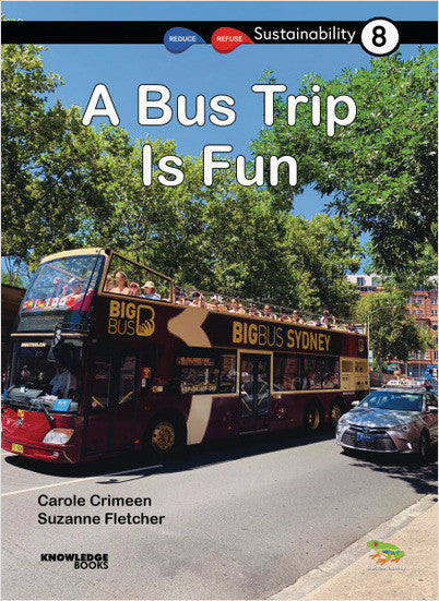 Sustainability:A Bus Trip Is Fun: Book 8