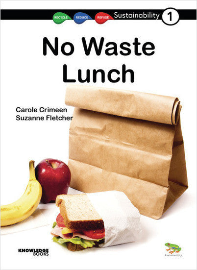 Sustainability:No Waste Lunch: Book 1