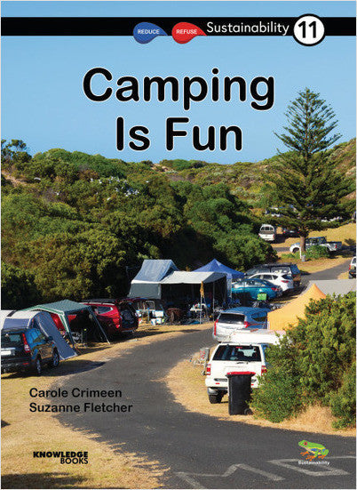 Sustainability:Camping Is Fun: Book 11