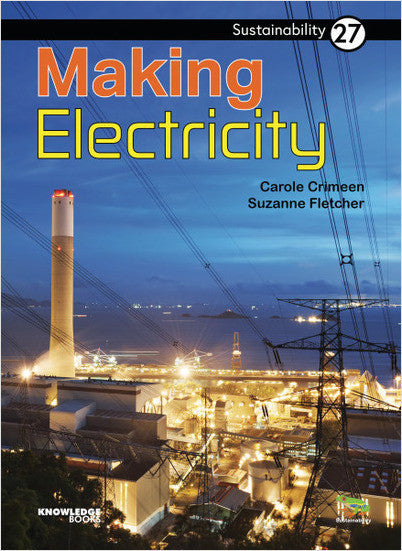 Sustainability:Making Electricity: Book 27