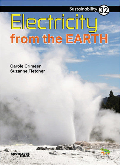 Sustainability:Electricity from the Earth: Book 32