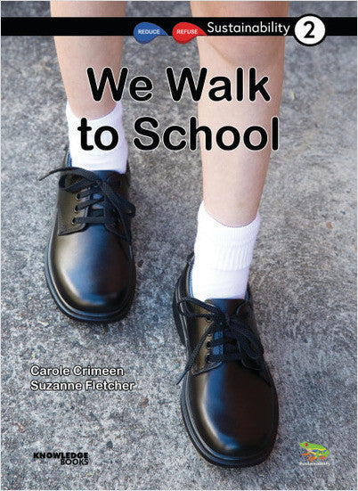 Sustainability:We Walk to School: Book 2