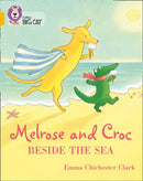 Collins Big Cat Gold(Band 9):Melrose and Croc Beside the Sea