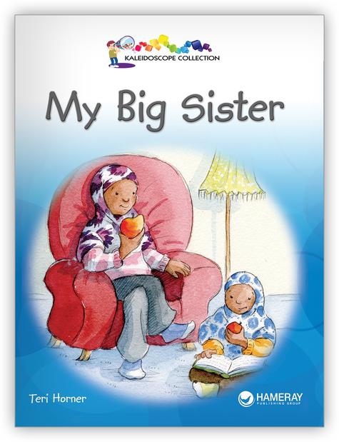 Kaleidoscope Big Book GR-E:  My Big Sister