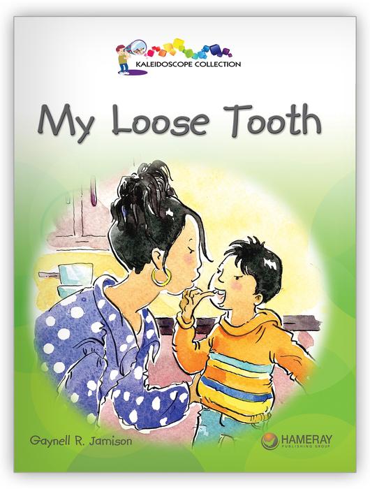 Kaleidoscope Big Book GR-C: My Loose Tooth