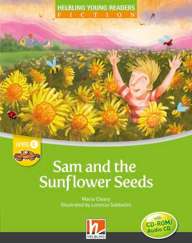 Helbling Young Readers Fiction: Sam and the Sunflower Seeds