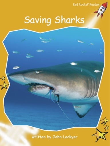 Red Rocket Fluency Level 4 Non Fiction C (Level 22):Saving Sharks
