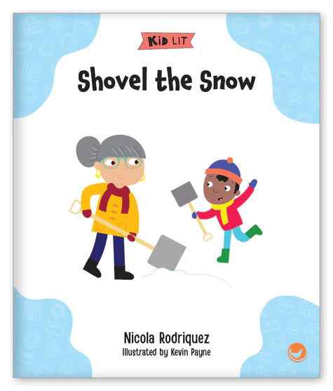 Kid Lit Level B(Community)Shovel the Snow