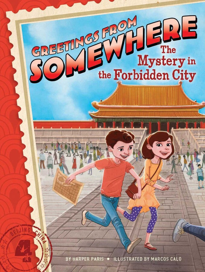 The Greetings from Somewhere Book 4:The Mystery in the Forbidden City