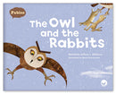 The Owl and the Rabbits (Fables & The Real World)BIG BOOK