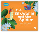 The Silkworm and the Spider (Fables & The Real World)BIG BOOK