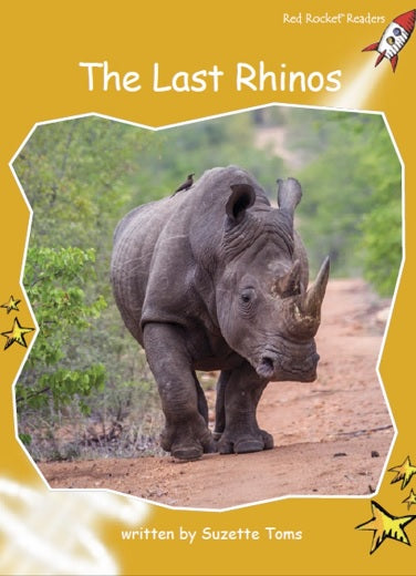 Red Rocket Fluency Level 4 Non Fiction C (Level 22):The Last Rhinos