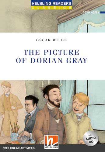 Helbling Blue Series-Classics Level 4: The Picture of Dorian Gray