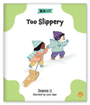 Kid Lit Level C(Weather)Too Slippery