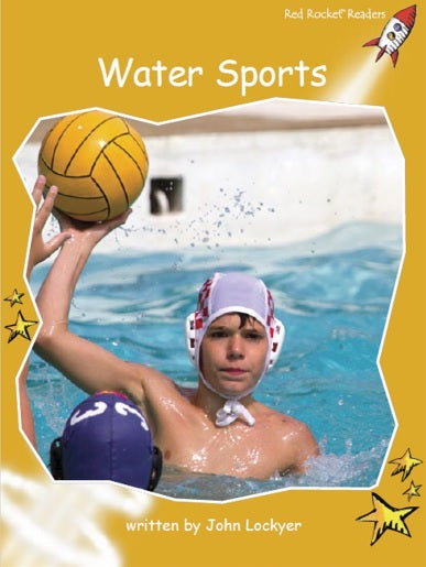 Red Rocket Fluency Level 4 Non Fiction C (Level 21): Water Sports