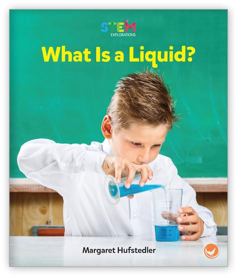 What Is a Liquid? (Level H)