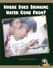 TA - Where It Comes From : Where Does Drinking Water Come From? (L 11-12)