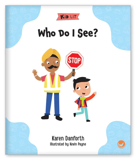 Kid Lit Level B(Community)Who Do I See?