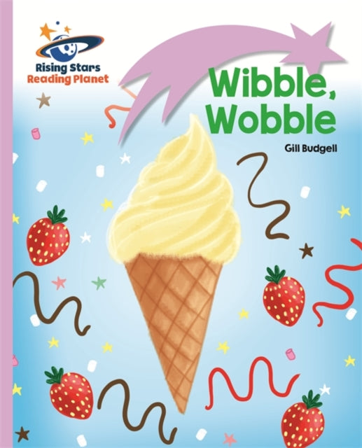Wibble, Wobble (RS Rocket Phonics: Lilac-Wordless)