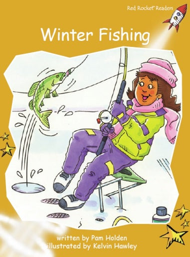 Red Rocket Fluency Level 4 Fiction C (Level 21): Winter Fishing