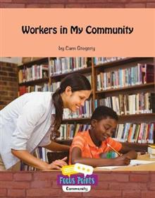 Focus Points: Workers in My Community (L 2)