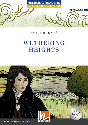 Helbling Blue Series-Classics Level 4: Wuthering Heights