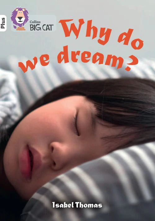 Collins Big Cat White Plus(Band 10+)Why do we dream?