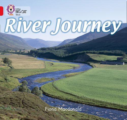 Collins Big Cat Red 2B: River Journey