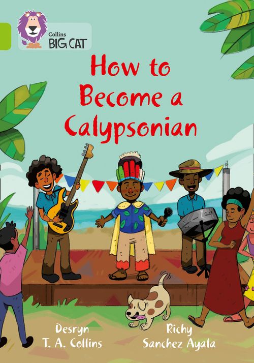 Collins Big Cat Lime(Band 11):How to Become a Calypsonian
Apr ’21