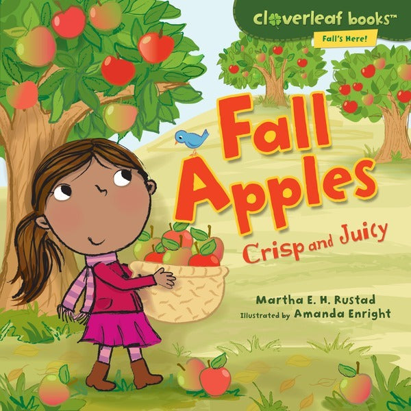 Fall's Here!: Fall Apples Crisp and Juicy