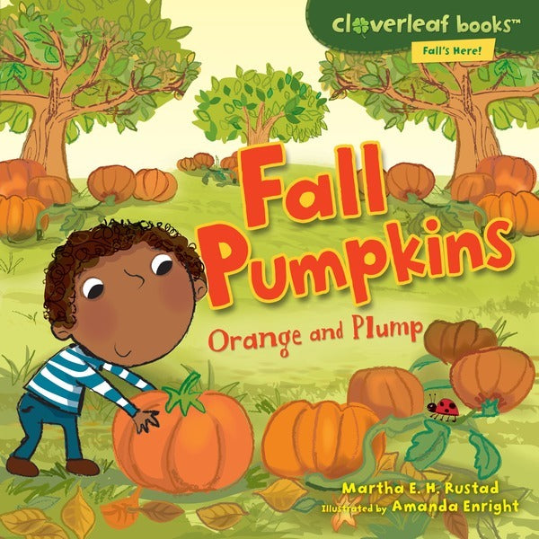 Fall's Here!: Fall Pumpkins Orange and Plump