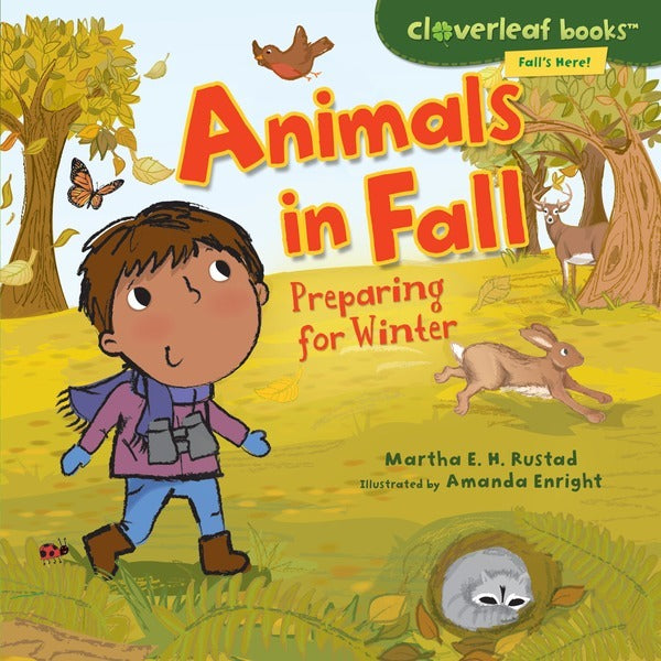 Fall's Here!: Animals in Fall - Preparing for Winter