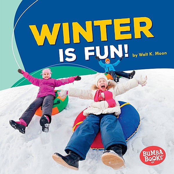 Winter is Fun! Bumba Books(Season Fun)