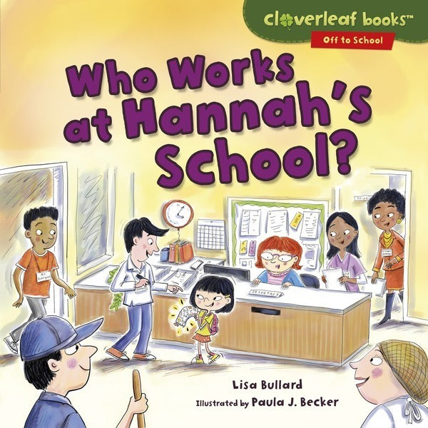 Off to School: Who Works at Hannah's School?