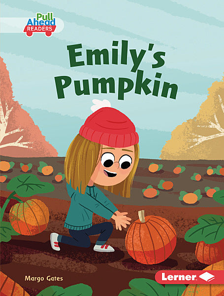 Science All Around Me:Emily's Pumpkin