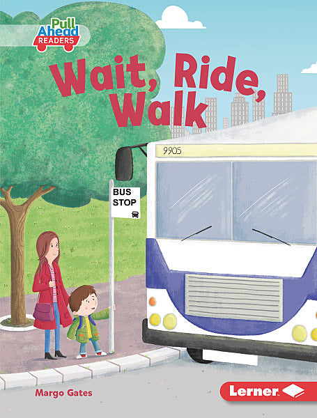 My Community:Wait, Ride,Walk