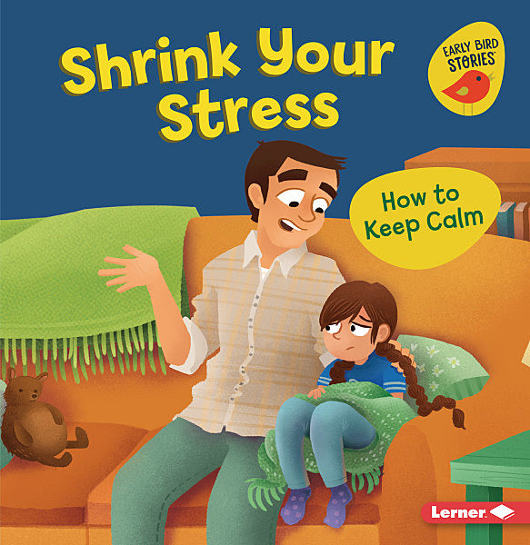 Shrink Your Stress: How to Keep Calm