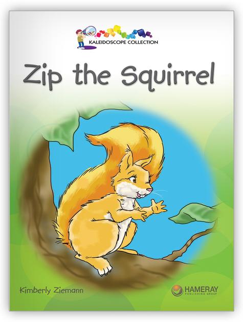 Kaleidoscope Big Book GR-A: Zip the Squirrel